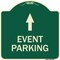 Signmission Event Parking Only With Up Arrow Heavy-Gauge Aluminum Architectural Sign, 18" x 18", G-1818-24067 A-DES-G-1818-24067 - alternate 1